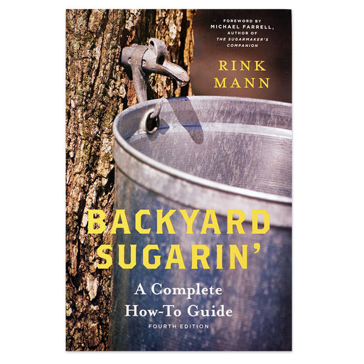Backyard Sugarin’: A Complete How-To Guide
