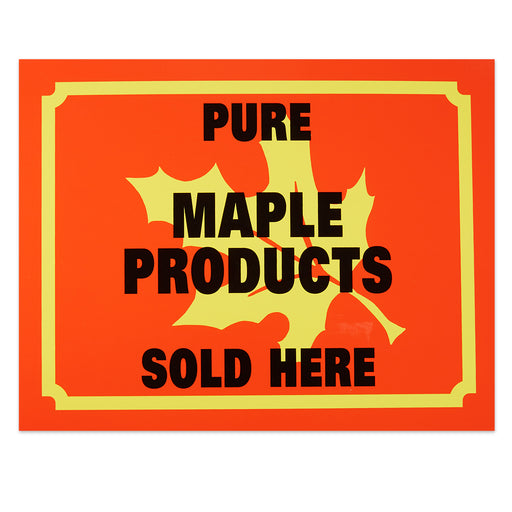 Pure Maple Syrup Products Sold Here Cardboard sign 9" x 13"