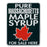 Pure Maple Syrup Sold Here MA Sign 18"x24"