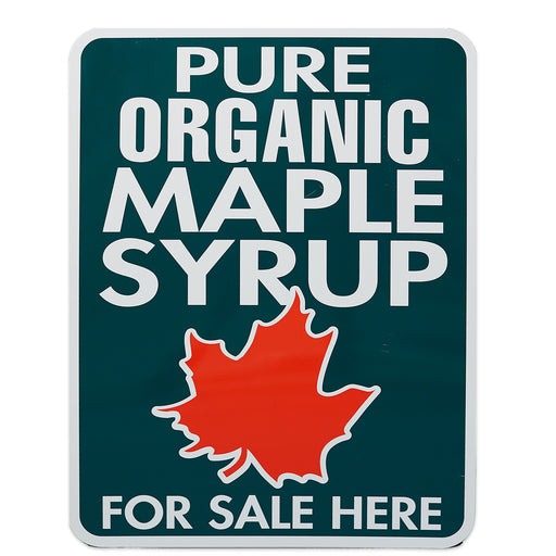 Pure Organic Maple Syrup For Sale Here Sign 18"x24"